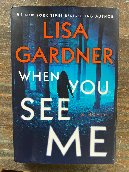 USED- When You See Me- Lisa Gardner
