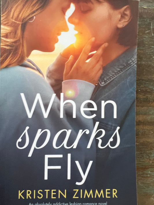 USED- When Sparks Fly- Kristen Zimmer