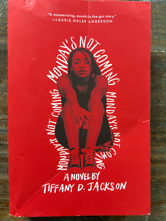 USED- Monday's Not Coming- Tiffany D. Jackson