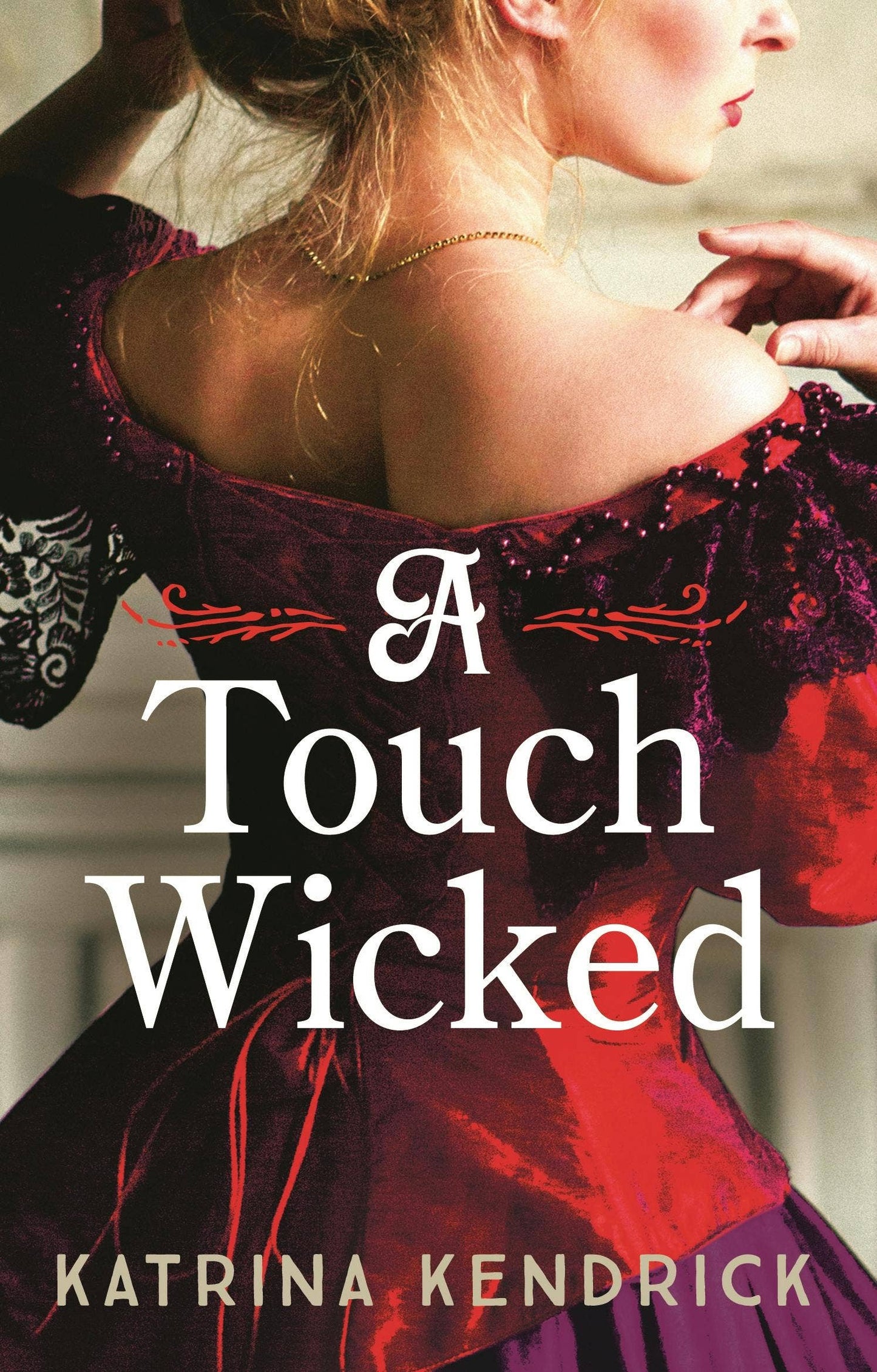 A Touch Wicked: 2024 Steamy Historical Romance Novel