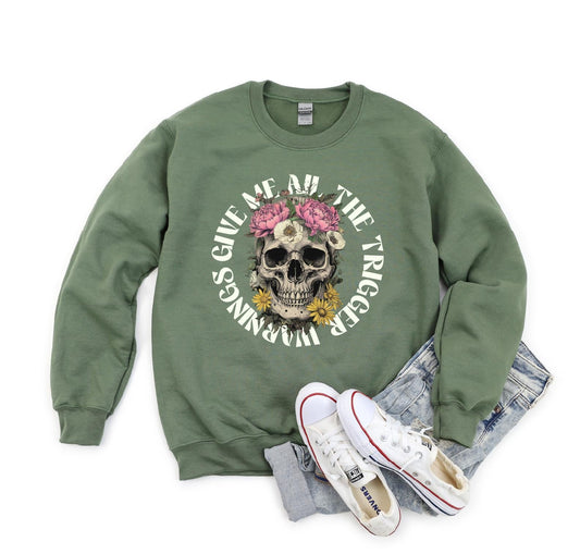 Give Me All The Trigger Warnings Gildan Crewneck Sweatshirt