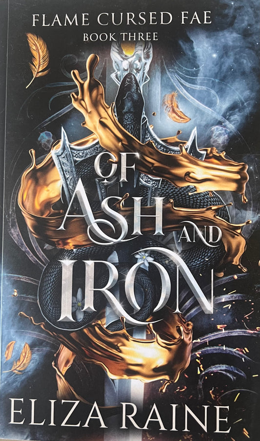 USED: Of Ash and Iron: (Flame Cursed Fae, Book 3)