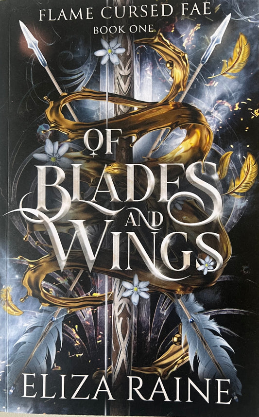 USED: Of Blades and Wings: A Brides of Mist and Fae Novel: Flame Cursed Fae, Book 1