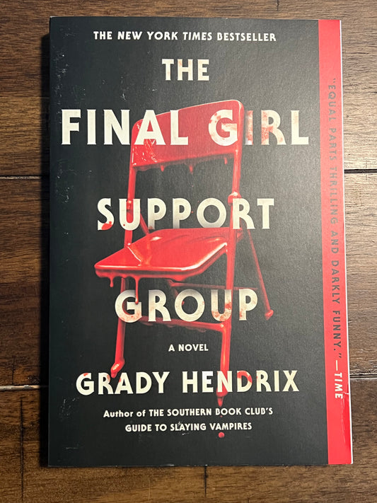 The Final Girl Support Group by Grady Hendrix