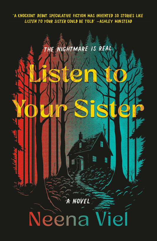 Listen To Your Sister: A Novel