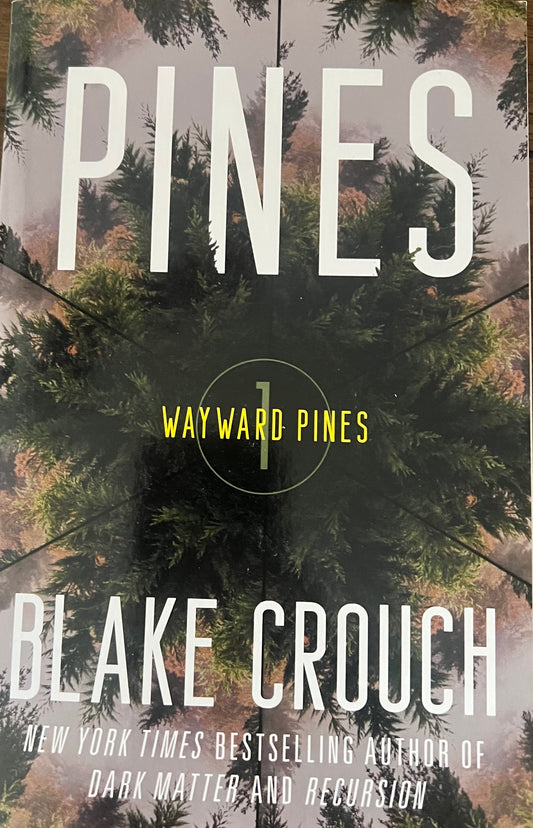 USED: Pines (Wayward Pines #1)