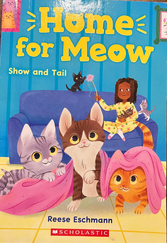 USED: Home for Meow Show and Tail