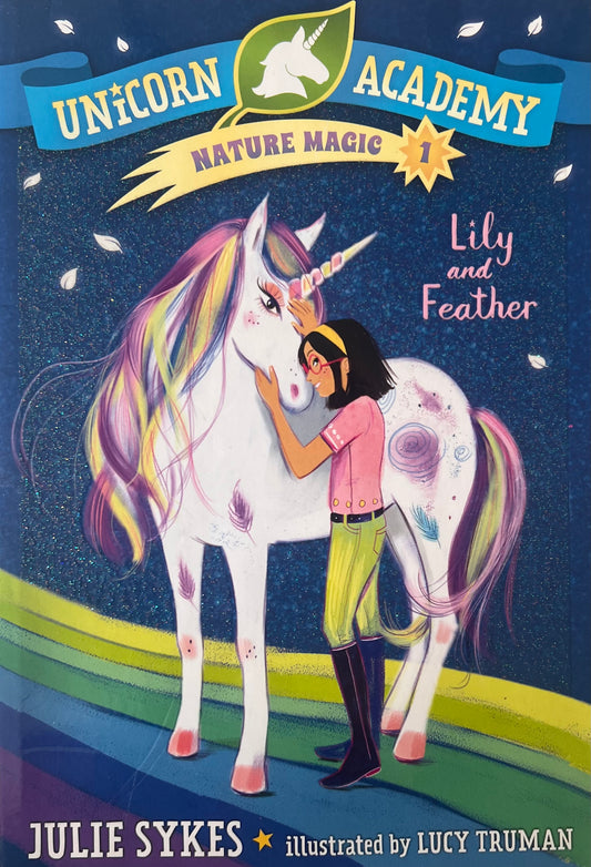 USED: Unicorn Academy Nature Magic #1: Lily and Feather