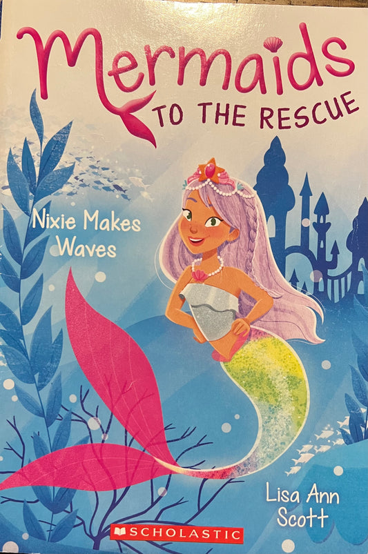 USED: Mermaids to the Rescue- Nixie Makes Waves