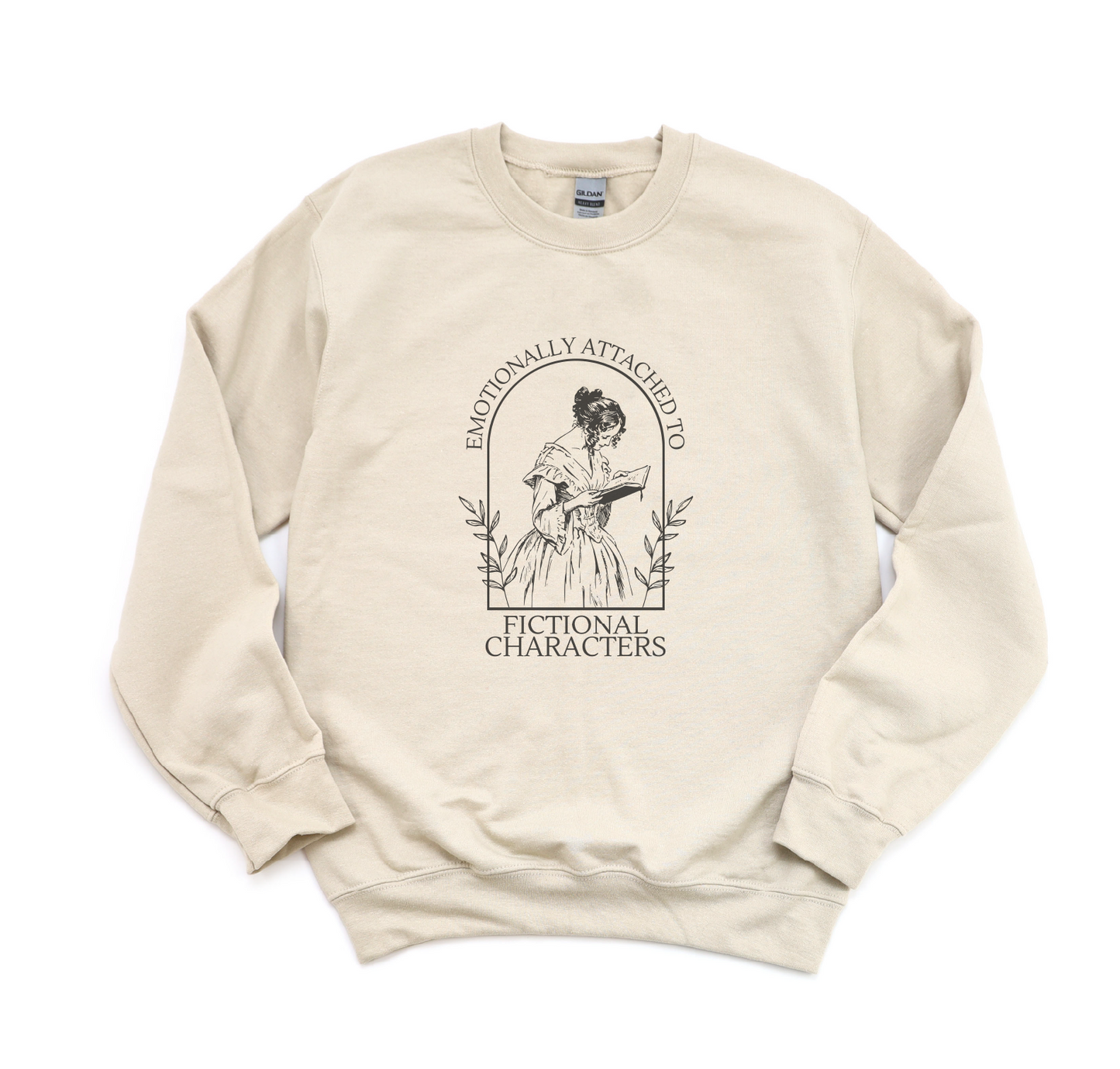 Emotionally Attached to Fictional Characters Sweatshirt