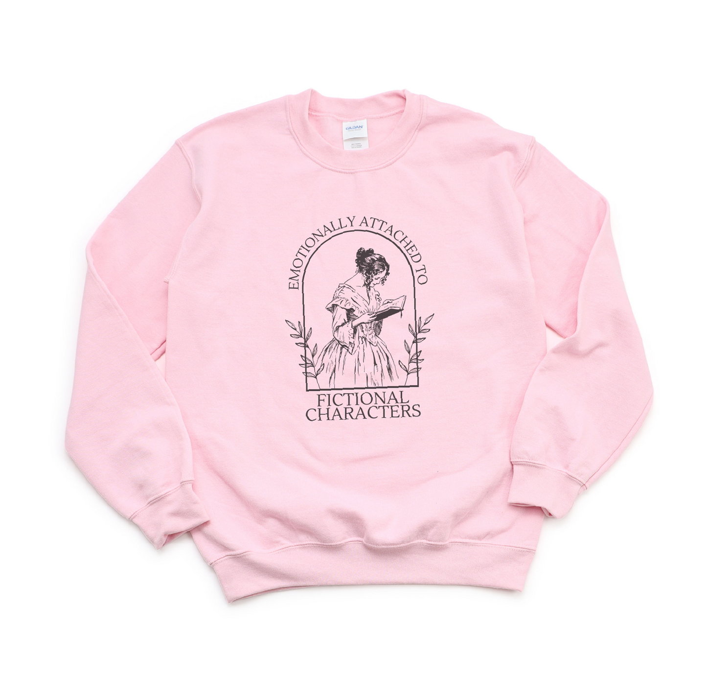Emotionally Attached to Fictional Characters Sweatshirt