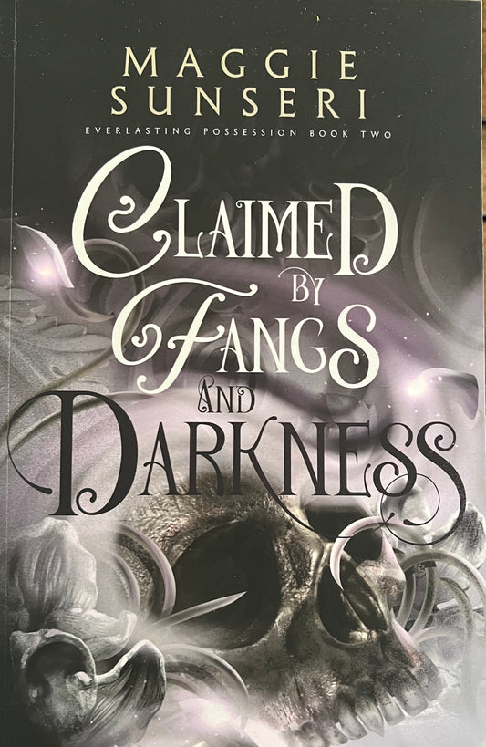 Claimed by Fangs and Darkness (Everlasting Possession Book 2)