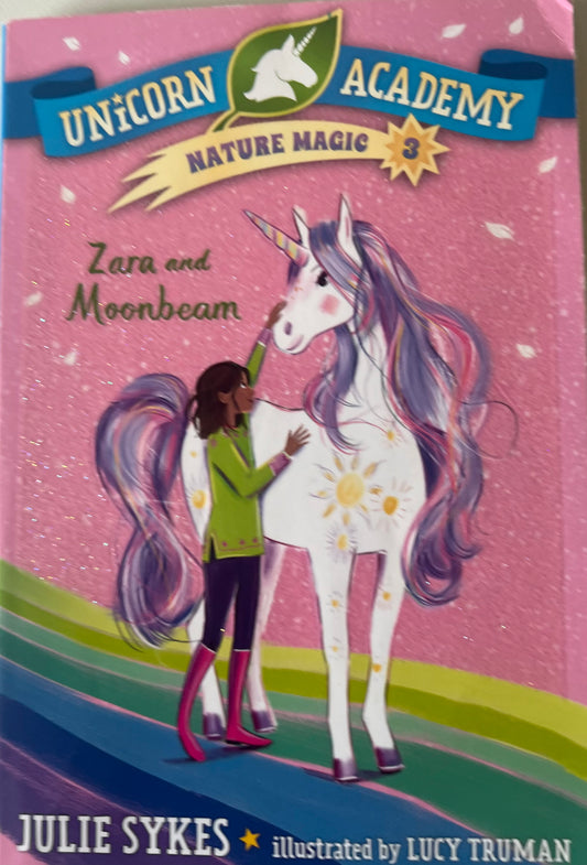 USED: Unicorn Academy Nature Magic #3: Zara and Moonbeam