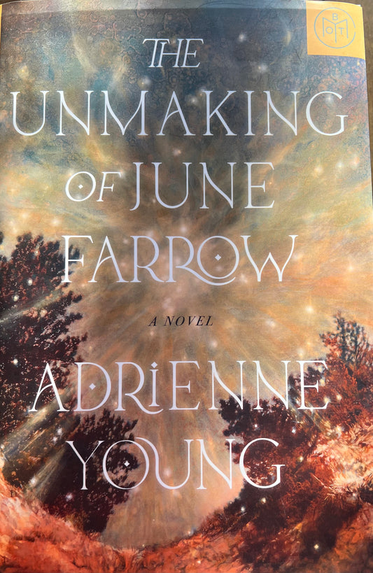 USED- The Unmaking Of June Farrow a Novel