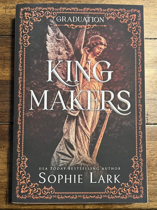 King Makers Graduation by Sophie Lark